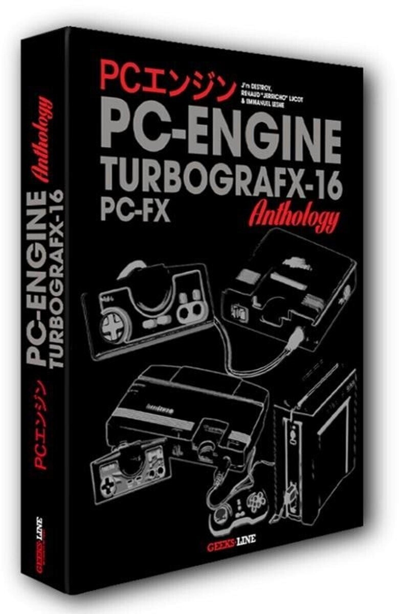 The PC Engine / TurboGrafx & PC-FX Anthology Geeks-Line [9782380170221]