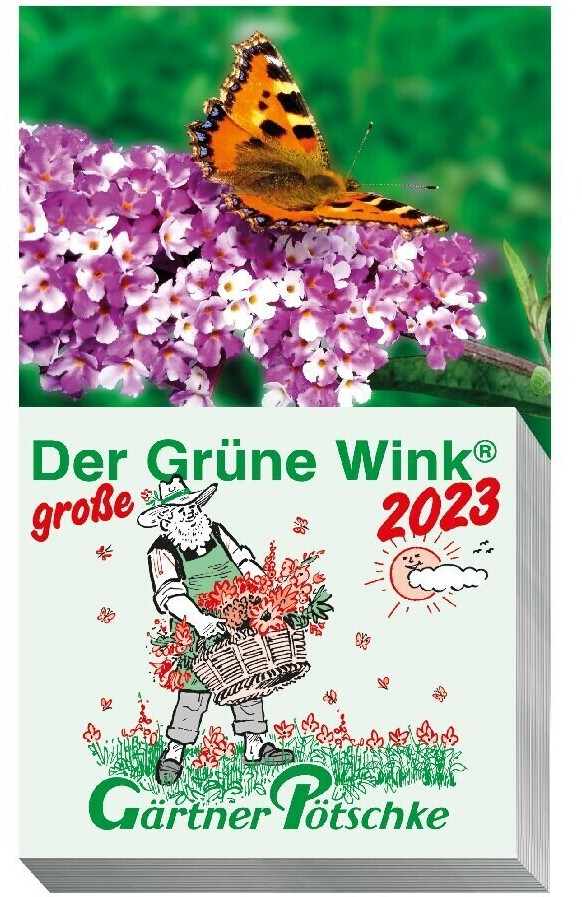 Gärtner Pötschke Der GROßE Grüne Wink TagesGartenkalender 2023 ab 13