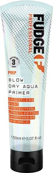Photos - Hair Styling Product Fudge Fudge Blow Dry Aqua Primer (150 ml)