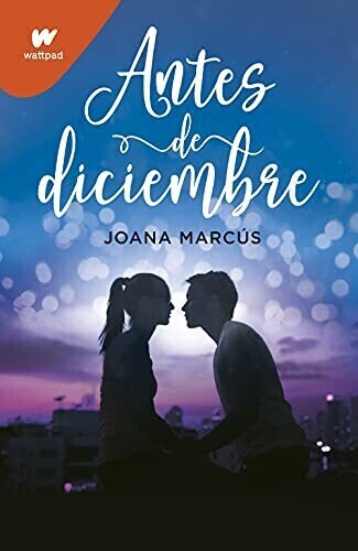 Antes de diciembre (Joana Marcus)