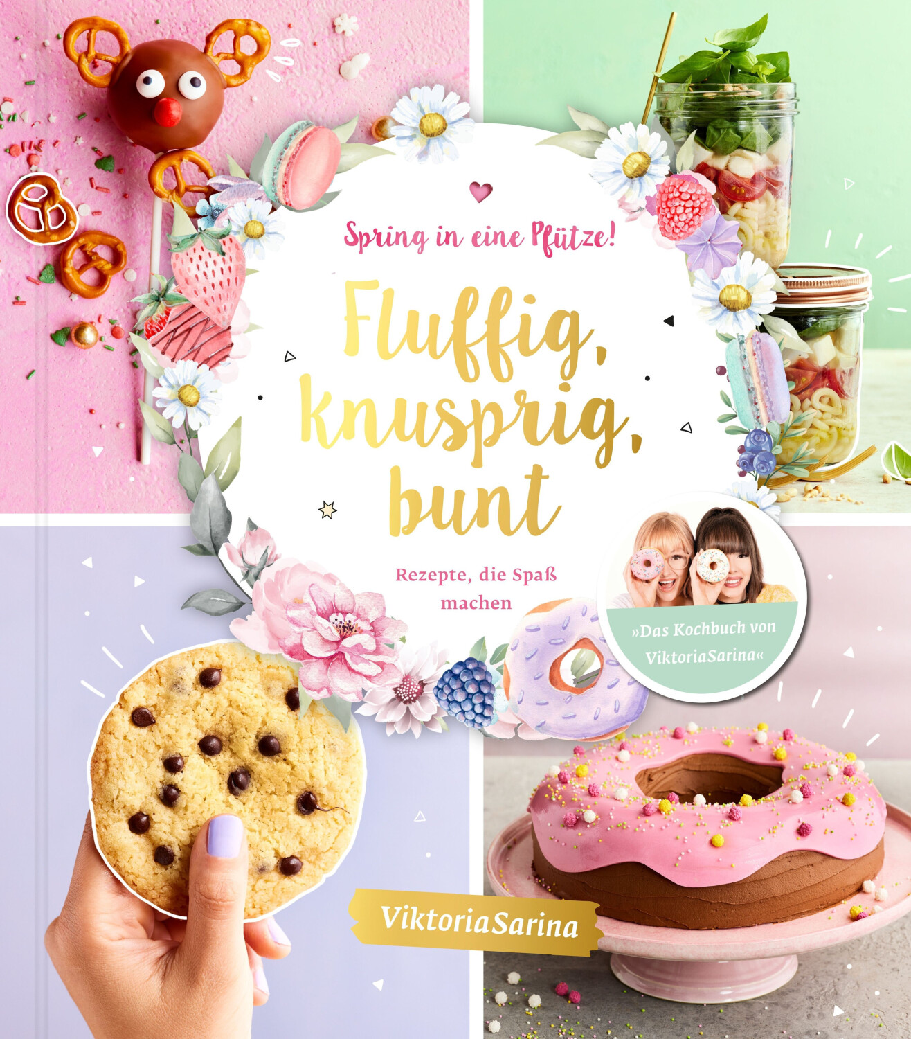 Spring In Eine Pfütze! Fluffig, Knusprig, Bunt - ViktoriaSarina (ISBN:9783960962168)
