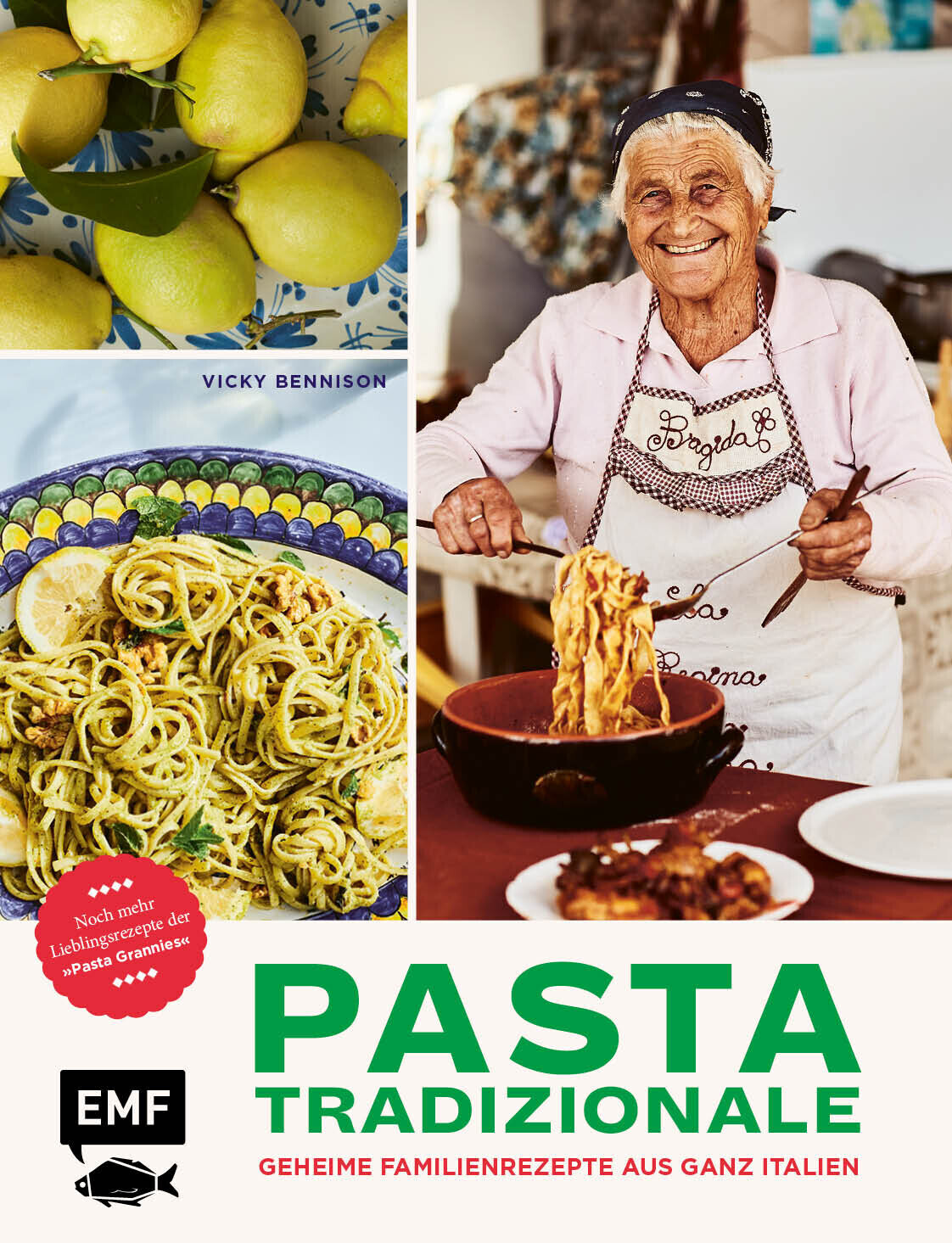 Pasta Tradizionale - Noch Mehr Lieblingsrezepte Der Pasta Grannies - Vicky Bennison (ISBN:9783745914634)