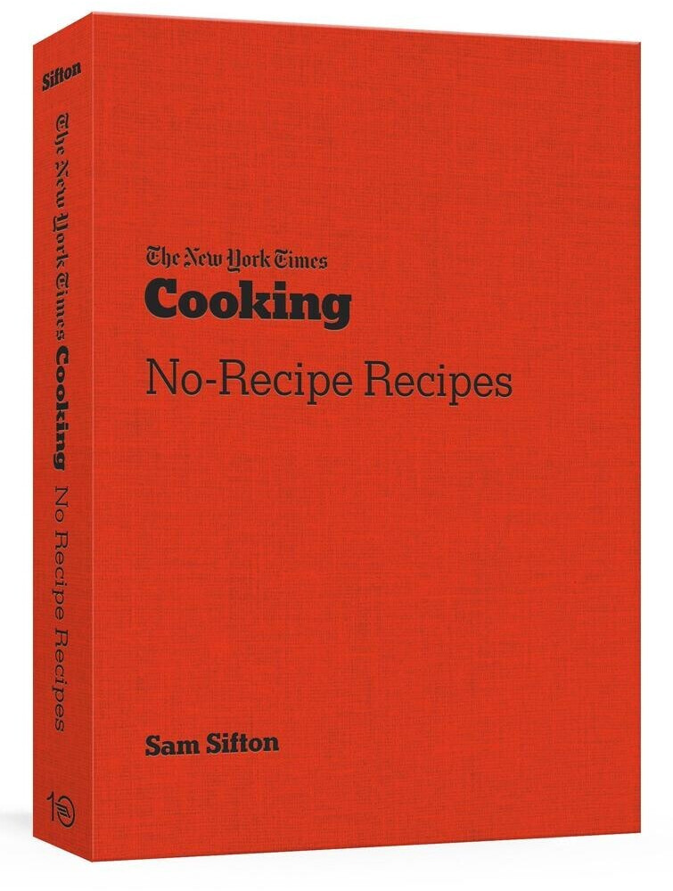 The New York Times Cooking No-Recipe Rec (ISBN: 9781984858474)