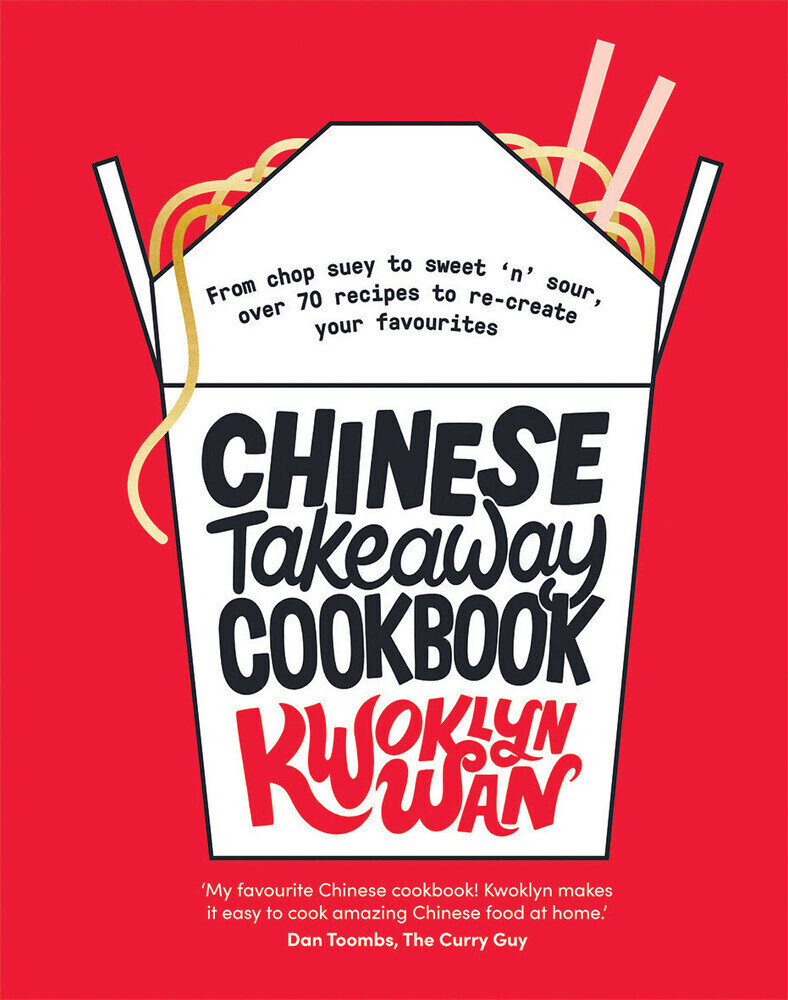 Chinese Takeaway Cookbook - Kwoklyn Wan (ISBN:9781787133679)