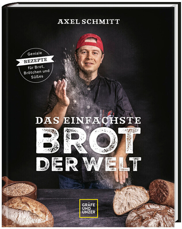 Das Einfachste Brot Der Welt - Axel Schmitt (ISBN:9783833885945)