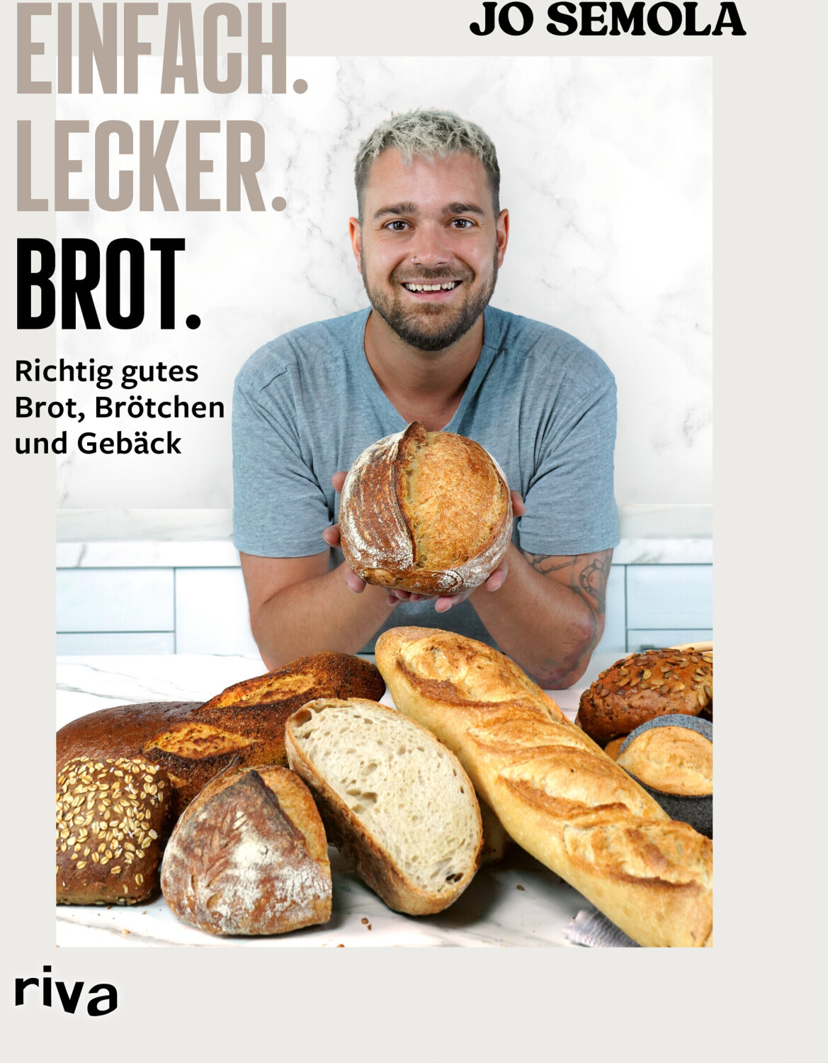 Einfach. Lecker. Brot. - Jo Semola (ISBN:9783742322838)