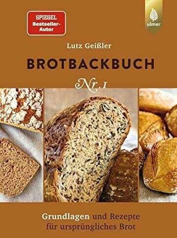 Brotbackbuch Nr. 1 - Lutz Geißler (ISBN:9783818616366)