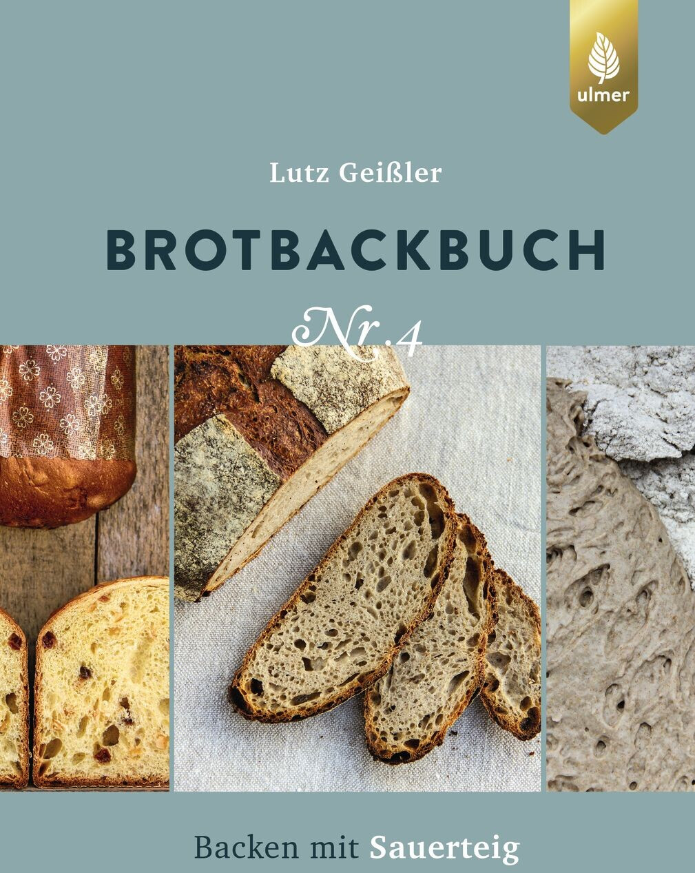 Brotbackbuch Nr. 4 - Lutz Geißler (ISBN:9783818616359)