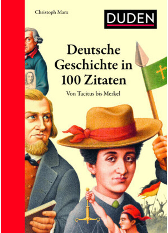 Deutsche Geschichte in 100 Zitaten (Christoph Marx) (ISBN: 9783411059737)