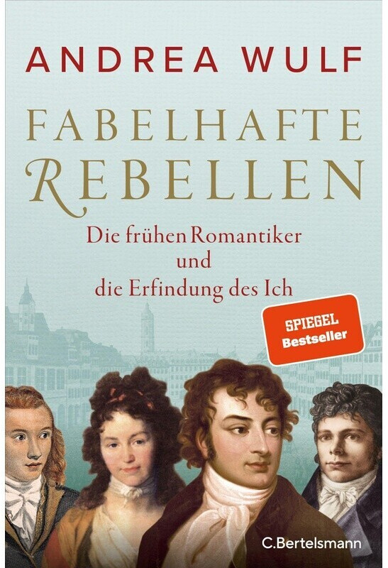 Fabelhafte Rebellen (Andrea Wulf) (ISBN: 9783570103951)