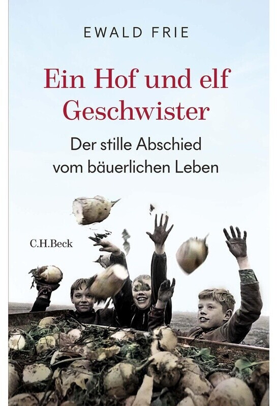 Ein Hof und elf Geschwister (Ewald Frie) (ISBN: 9783406797170)