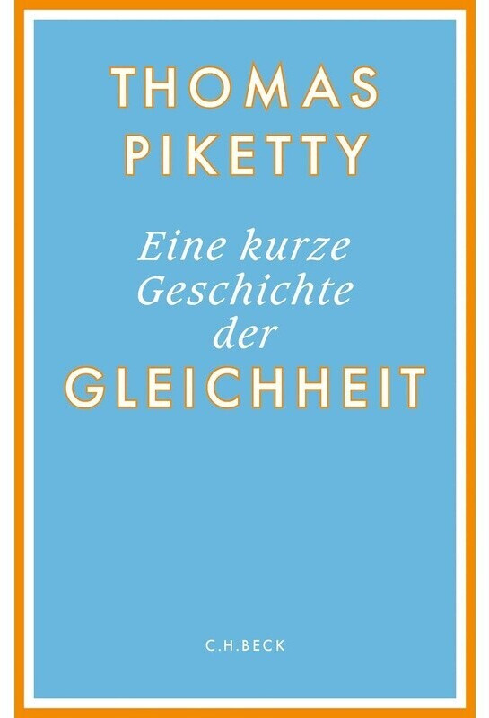 Eine kurze Geschichte der Gleichheit (Thomas Piketty) (ISBN: 9783406790980)