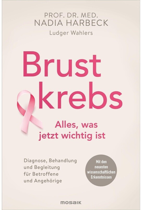 Brustkrebs - Alles, was jetzt wichtig is (Nadia Harbeck) (ISBN: 9783442393701)