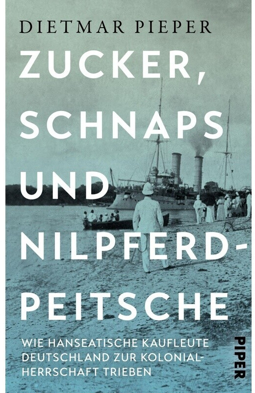 Zucker, Schnaps und Nilpferdpeitsche (Dietmar Pieper) (ISBN: 9783492071673)