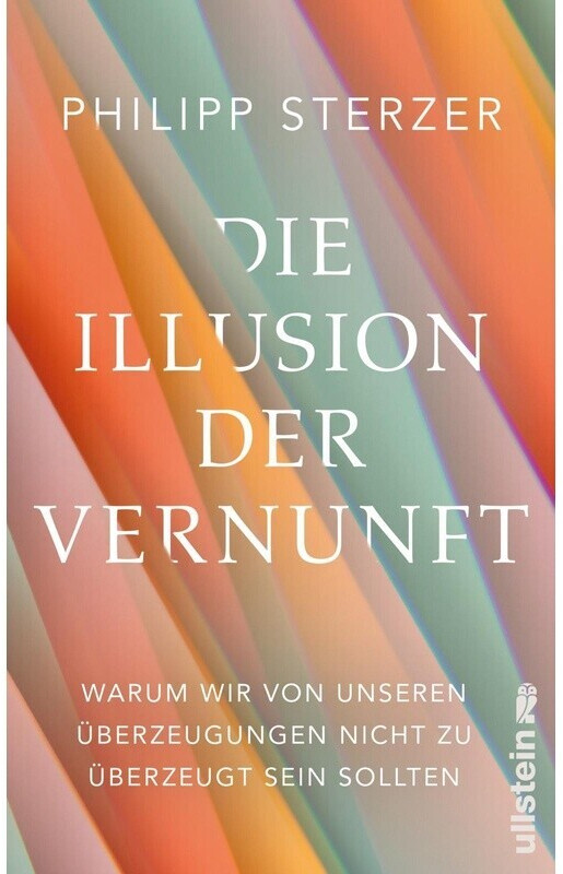Die Illusion der Vernunft (Philipp Sterzer) (ISBN: 9783550201325)