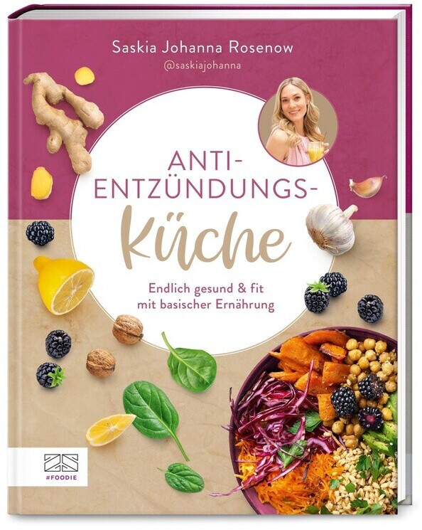 Anti-Entzündungs-Küche (Saskia Johanna Rosenow) (ISBN: 9783965843264)