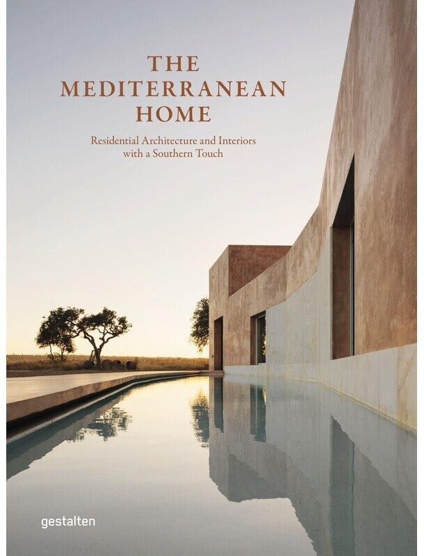 The Mediterranean Home (ISBN: 9783967040760)