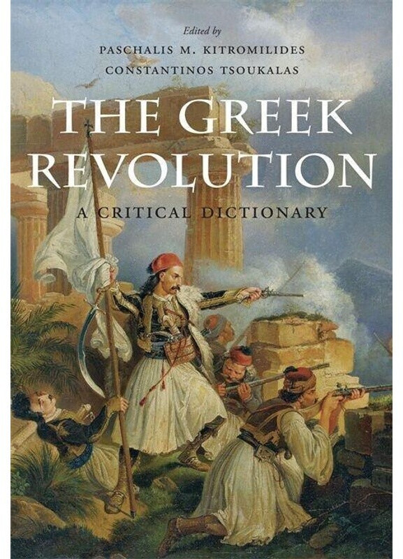 The Greek Revolution (Paschalis M. Kitromilides) (ISBN: 9780674987432)