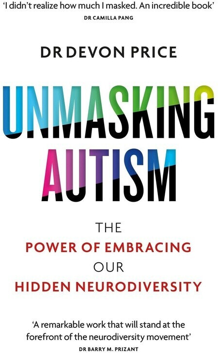 Unmasking Autism (Devon Price) (ISBN: 9781800960541)