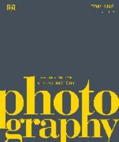 Photography (Tom Ang) (ISBN: 9780241515877)