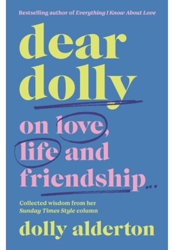 Dear Dolly (Dolly Alderton) (ISBN: 9780241623640)