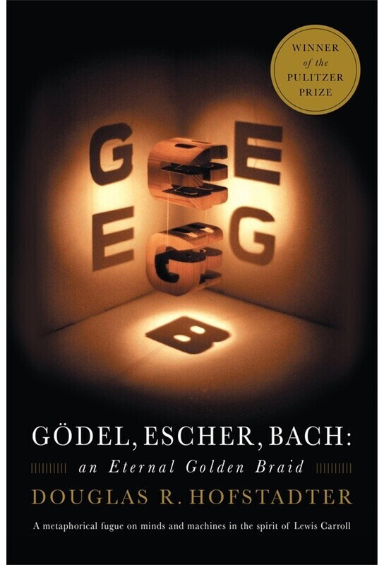 Gödel, Escher, Bach. (Douglas Hofstadter) (ISBN: 9780465026562)