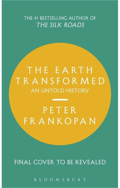 The Earth Transformed (Peter Frankopan) (ISBN: 9781526622570)