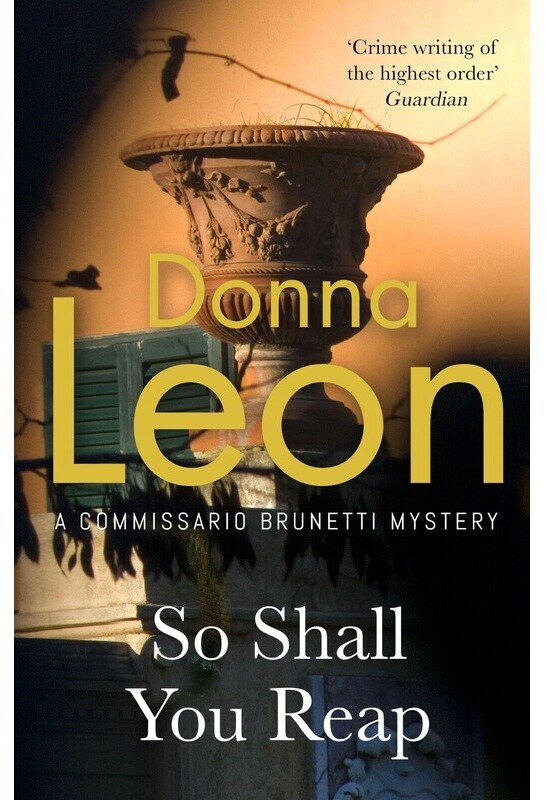 So Shall You Reap (Leon, Donna) (ISBN: 9781529153323)