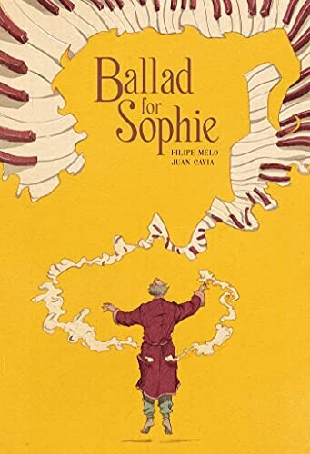 Ballad for Sophie (Filipe Melo) (ISBN: 9781603094986)