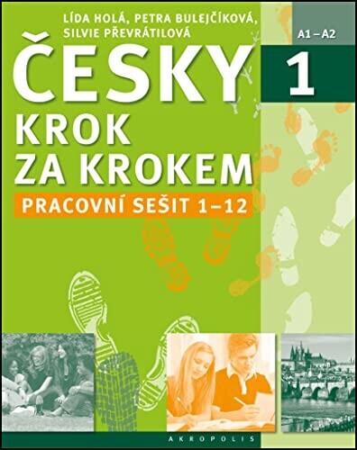 Česky krok za krokem 1 Pracovní sešit Lekce 1-12 (2016) (New Czech Step by Step 1: Workbook 1 - lessons 1-12) (Lida Hola) (ISBN: 9788074701337)