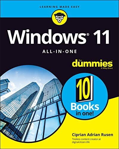 Windows 11 All-in-One For Dummies (For Dummies (Computer/Tech)) (Ciprian Adrian Rusen) (ISBN: 9781119858690)