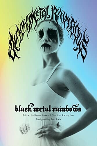 Black Metal Rainbows (ISBN: 9781629638812)