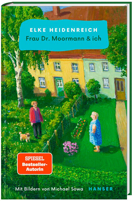 Frau Dr. Moormann & ich (Elke Heidenreich) [Hardback edition]
