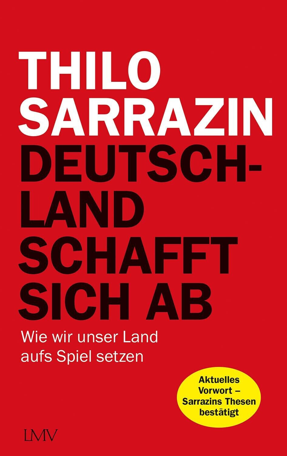 Deutschland schafft sich ab (Thilo Sarrazin) (ISBN: 9783784435923)