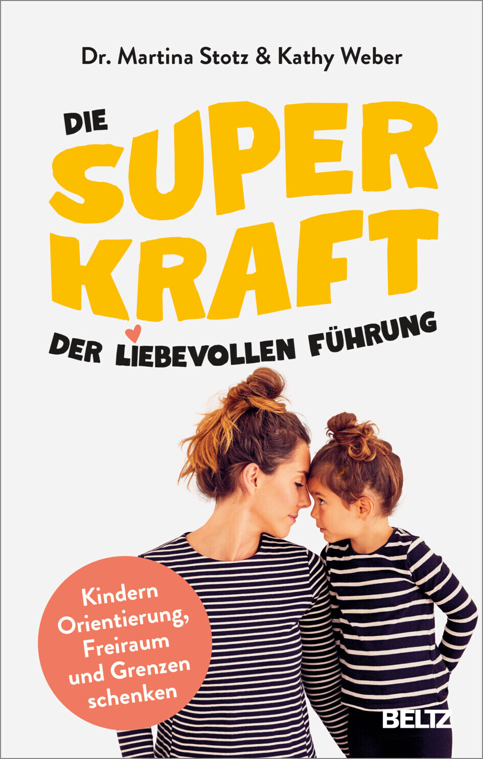 Die Superkraft der liebevollen Führung (Martina Stotz) (ISBN: 9783407867711)