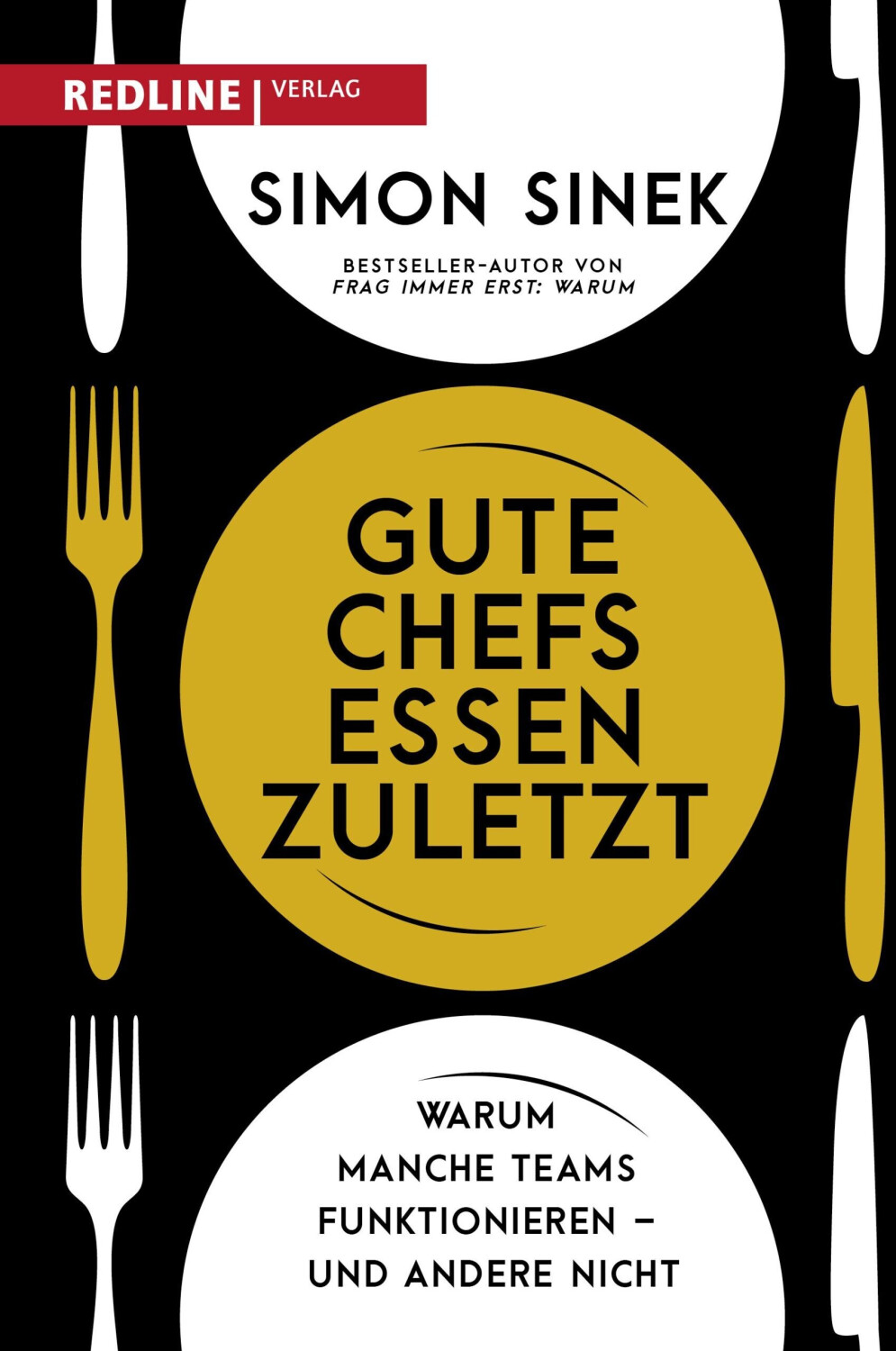 Gute Chefs essen zuletzt (Simon Sinek) (ISBN: 9783868816624)