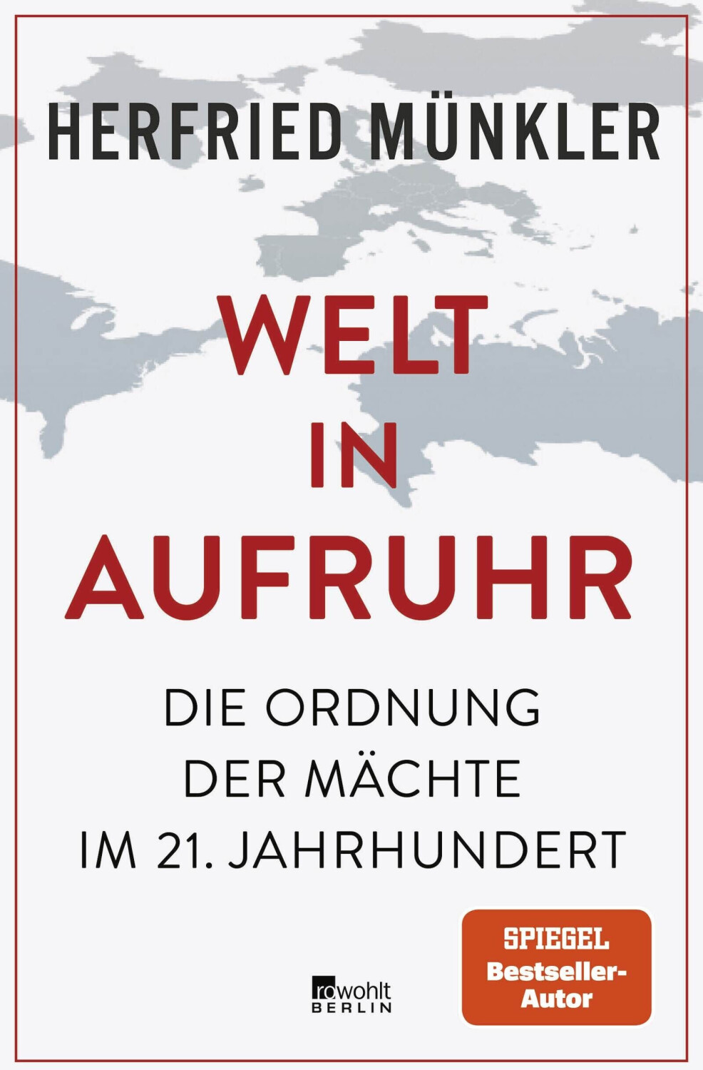 Welt in Aufruhr (Herfried Münkler) (ISBN: 9783737101608)
