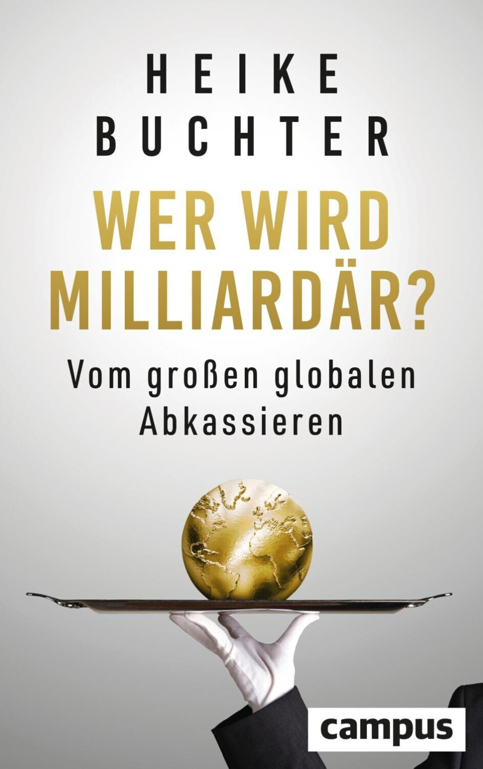 Wer wird Milliardär? (Heike Buchter) (ISBN: 9783593517933)