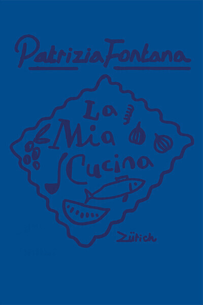 La Mia Cucina (Patrizia Fontana) (ISBN: 9783906807256)