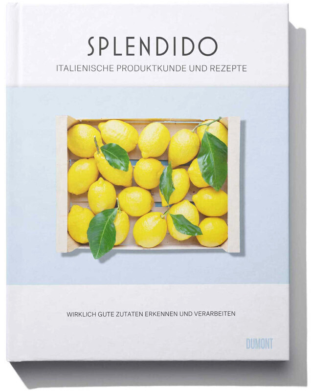 Splendido. Italienische Produktkunde und Rezepte (Juri Gottschall) (ISBN: 9783832169312)