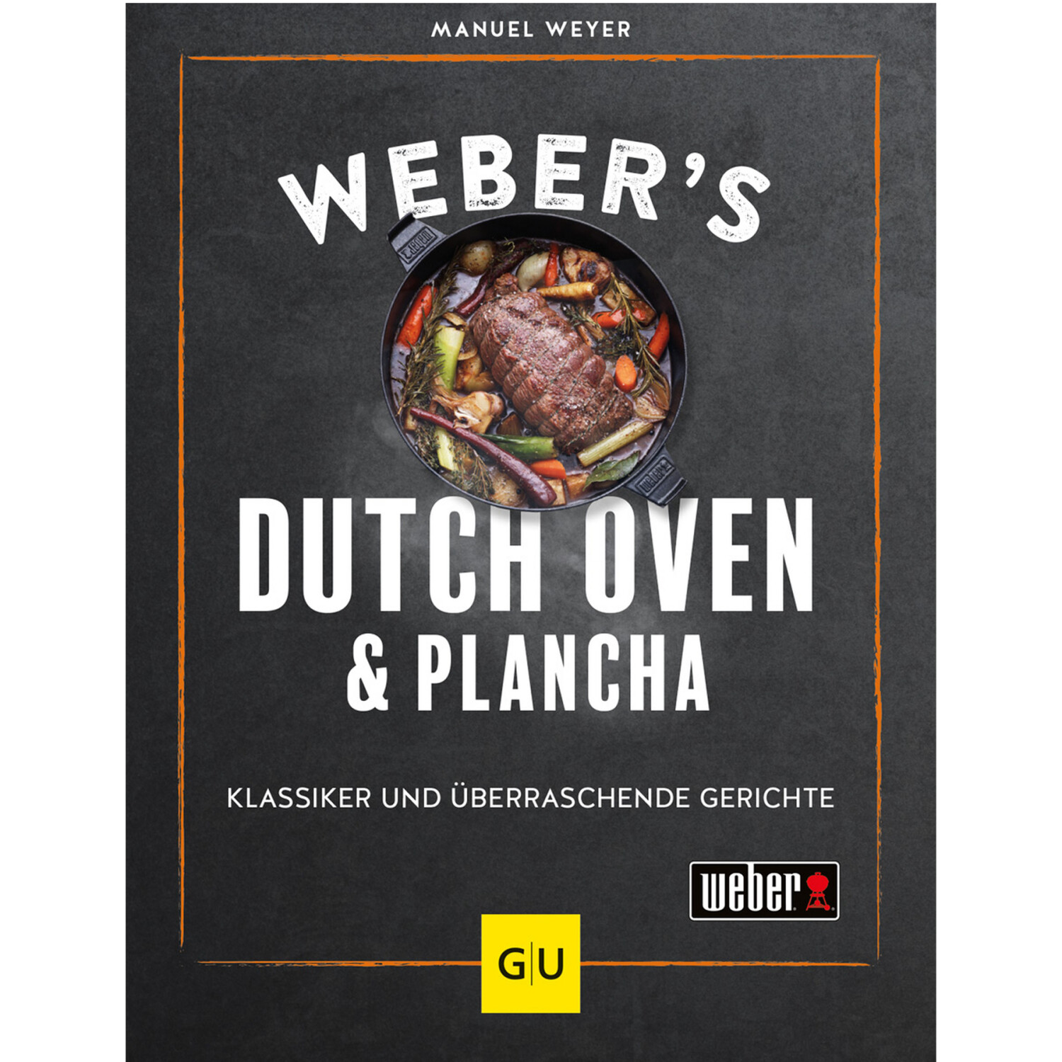 Weber's Dutch Oven und Plancha (Manuel Weyer) (ISBN: 9783833891281)