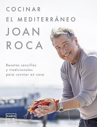 Cocinar el Mediterráneo (Joan Roca)