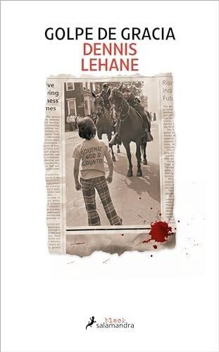 Golpe de gracia (Dennis Lehane)