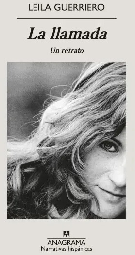 La llamada. Un retrato (Leila Guerriero)
