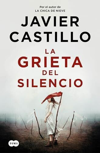 La grieta del silencio (Javier Castillo)