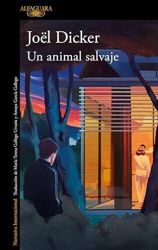 Un animal salvaje (Joel Dicker)