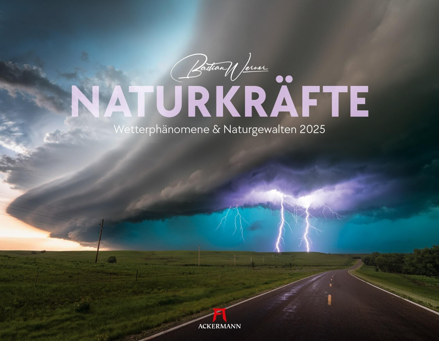 Ackermann Naturkräfte Wetterphänomene und Naturgewalten Kalender 2025 54x42cm (German)