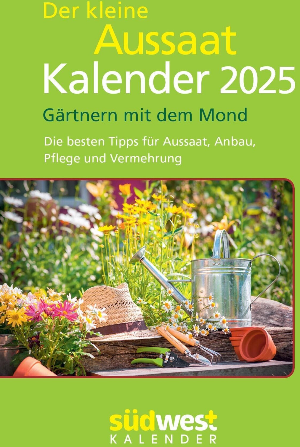 Südwest Der kleine Aussaatkalender 2025 Gärtnern mit dem Mond ab 8,50