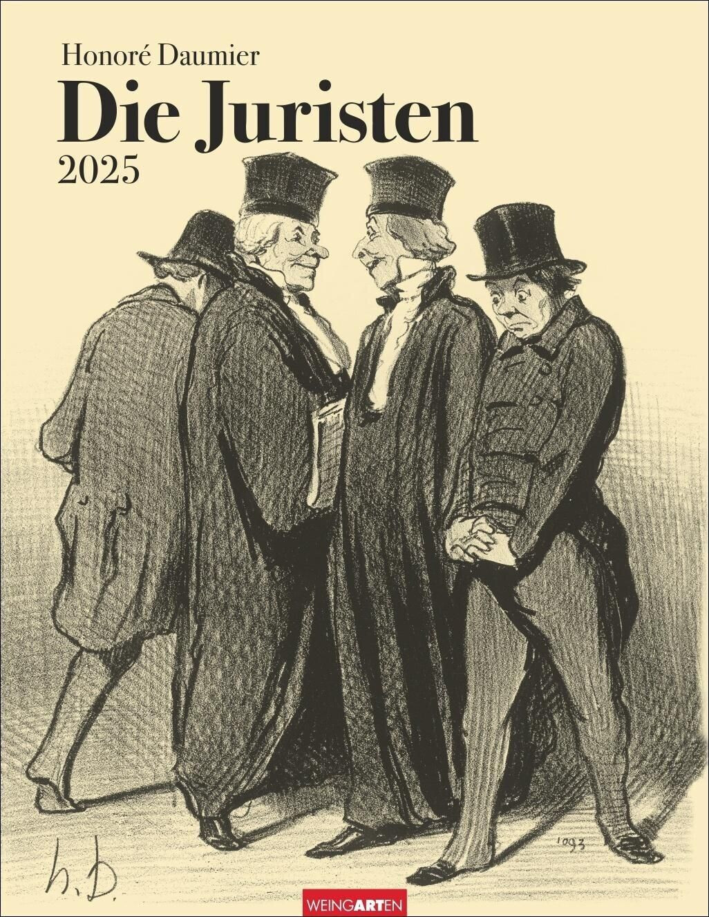 Weingarten Verlag Honoré Daumier: Die Juristen Kalender 2025 34x44cm (German)