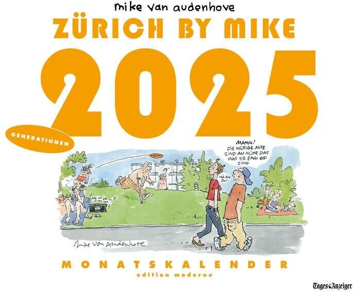Edition Moderne Zürich by Mike Monatskalender 2025 (German)